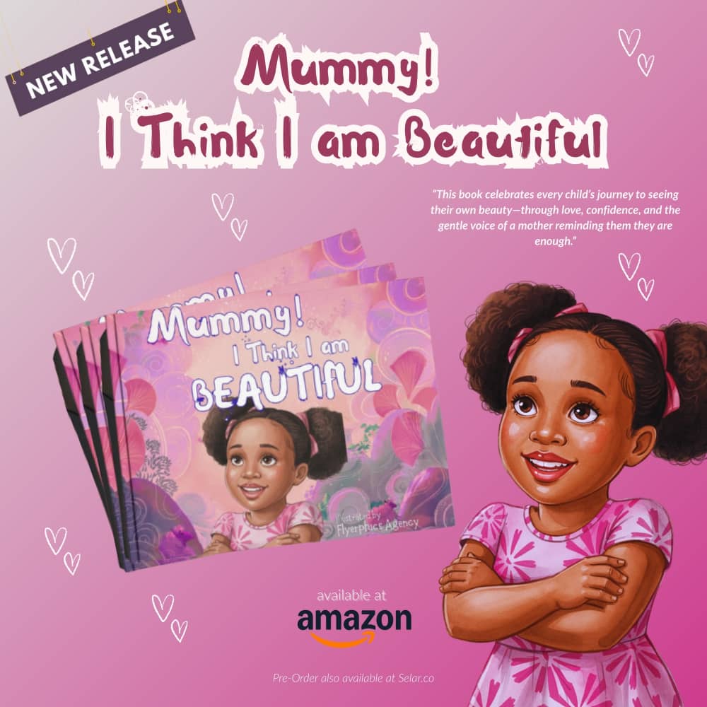 Mummy! I Think I am Beautiful